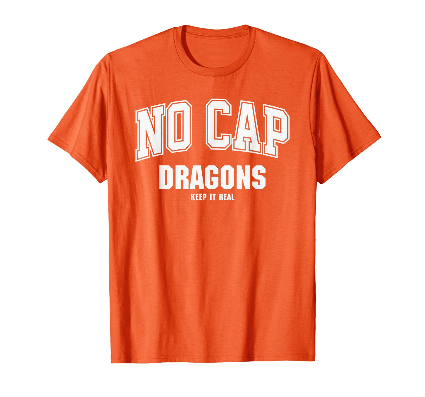 Chelsea Dragons NO CAP Keepin' It Real T-Shirt