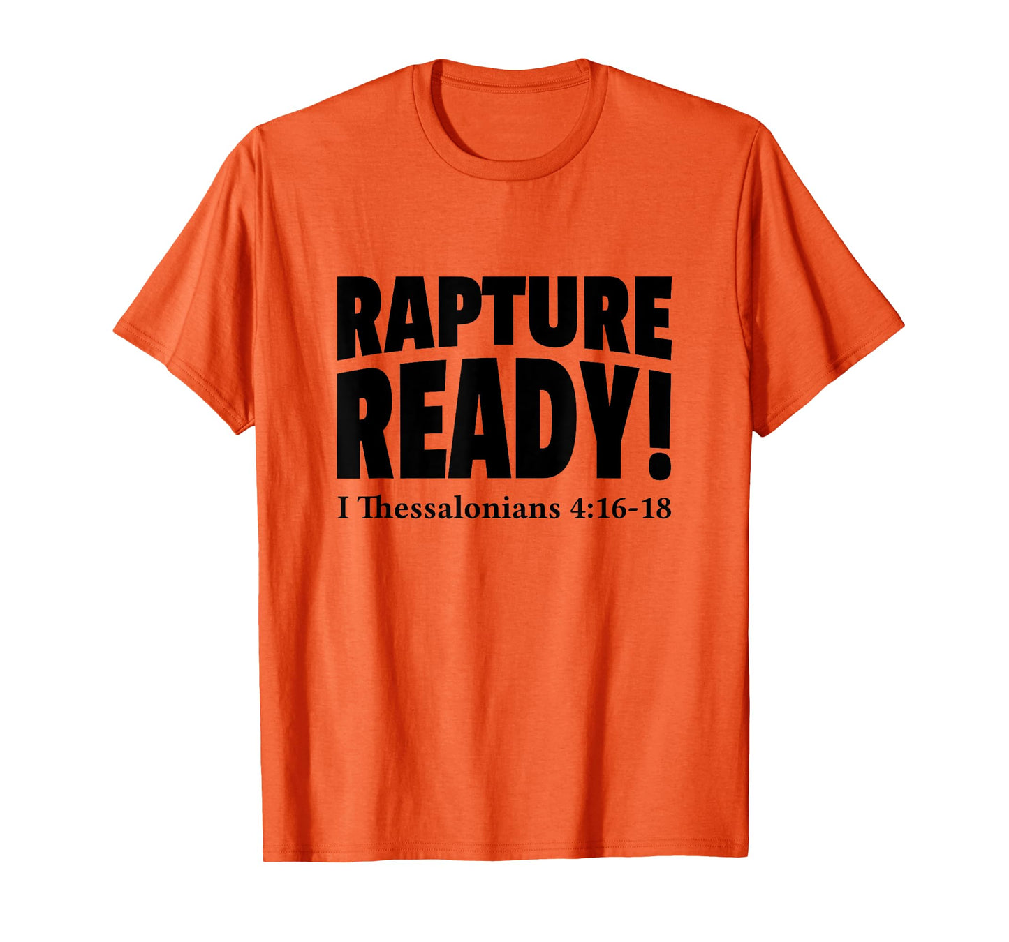 Rapture Ready Jesus Is Coming Soon Prophetic Christian T-Shirt