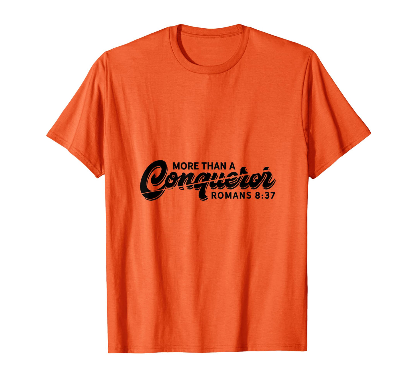 Bible Verse Shirts Christian Quote Romans 8:37 Conqueror