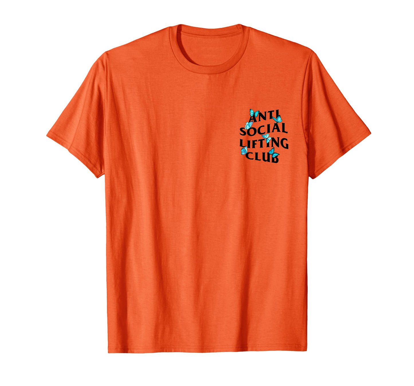 Anti Social Lifting Club with butterflies T-Shirt