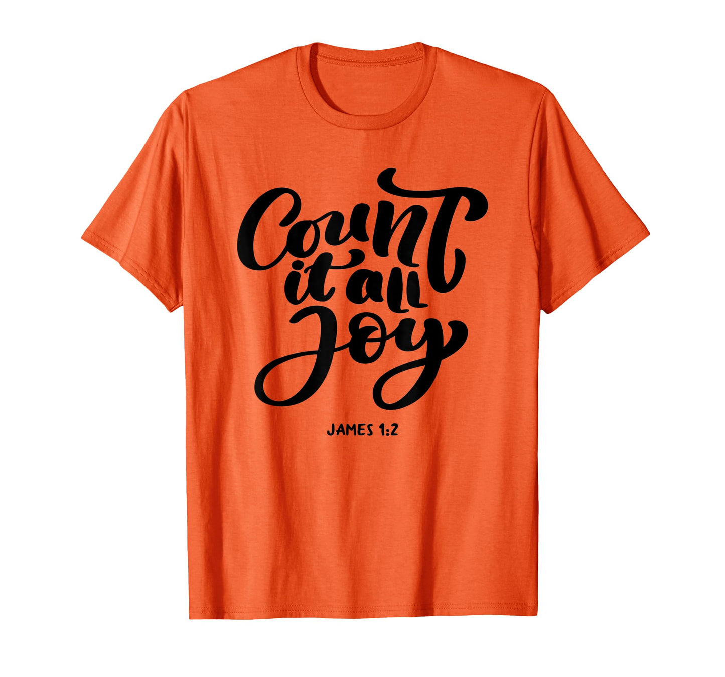 Great Christian 'Count it all Joy, James 1:2' - Bible Verse T-Shirt