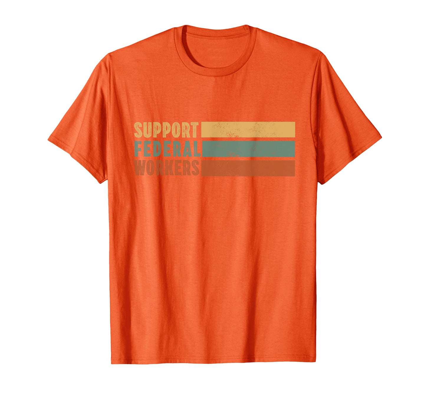 Support Federal Workers Protect Government Employees T-Shirt