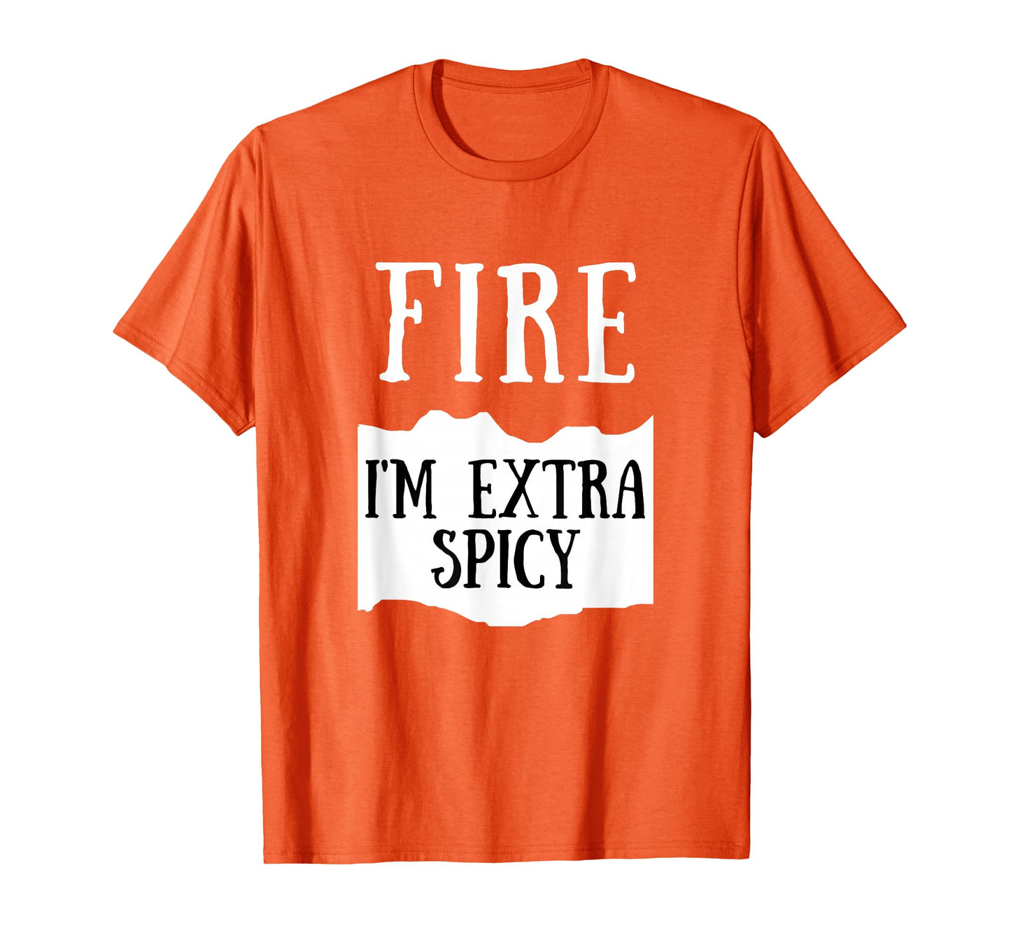 I'm Extra Spicy Fire Hot Sauce Group Costume T-Shirt
