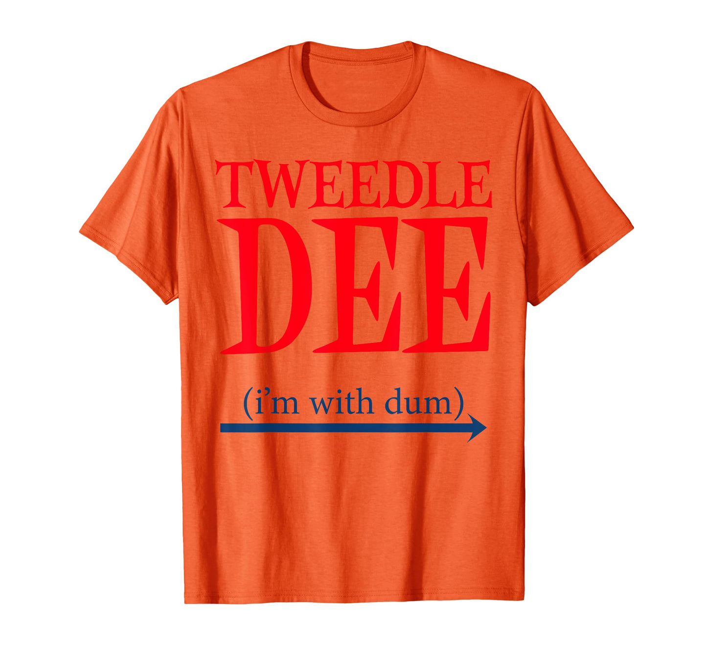 Tweedle Dee I'm With Dum - Lazy couple halloween costumes T-Shirt