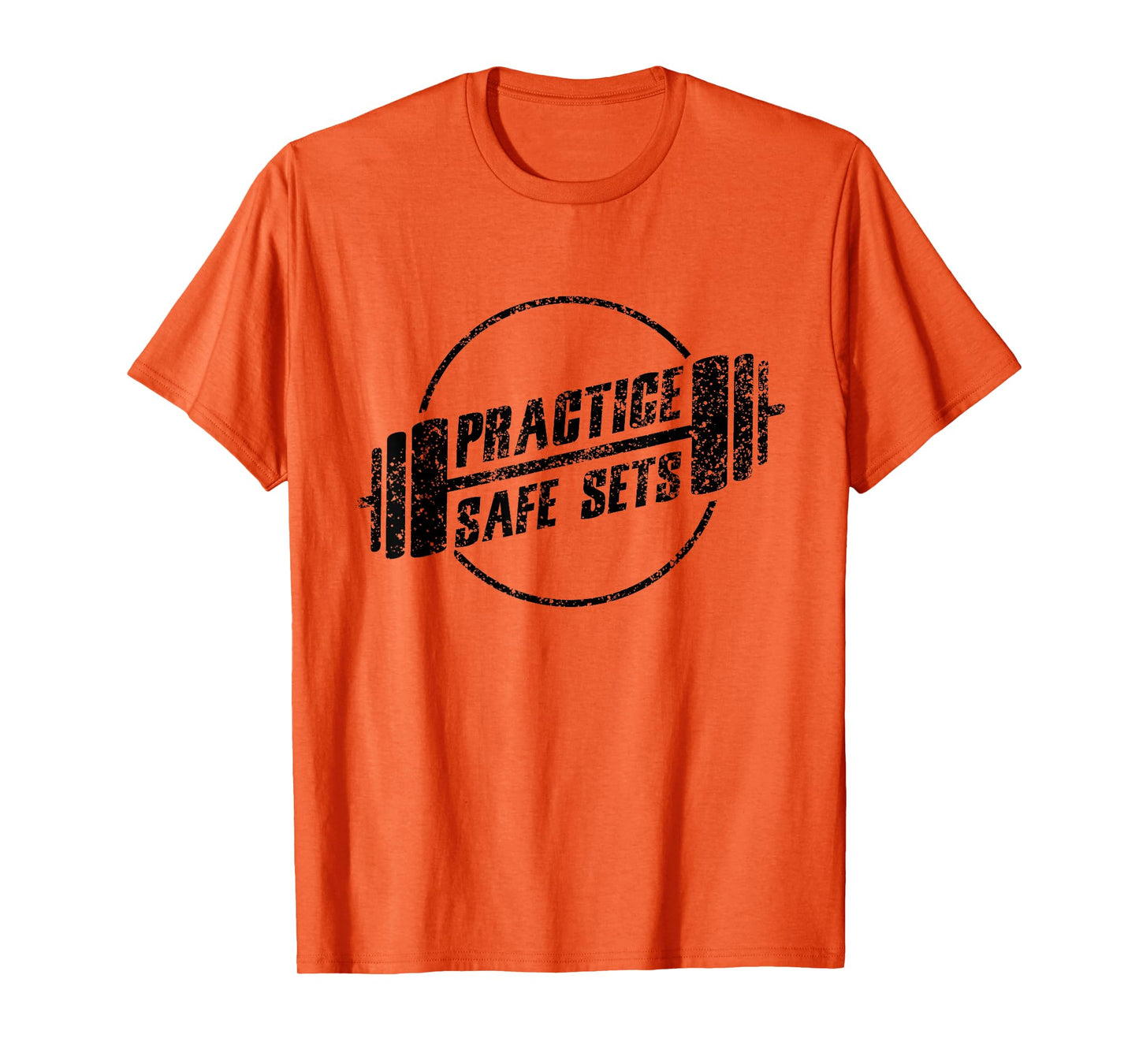Practice Safe Sets Workout Fitness Motivation Gym Training T-Shirt