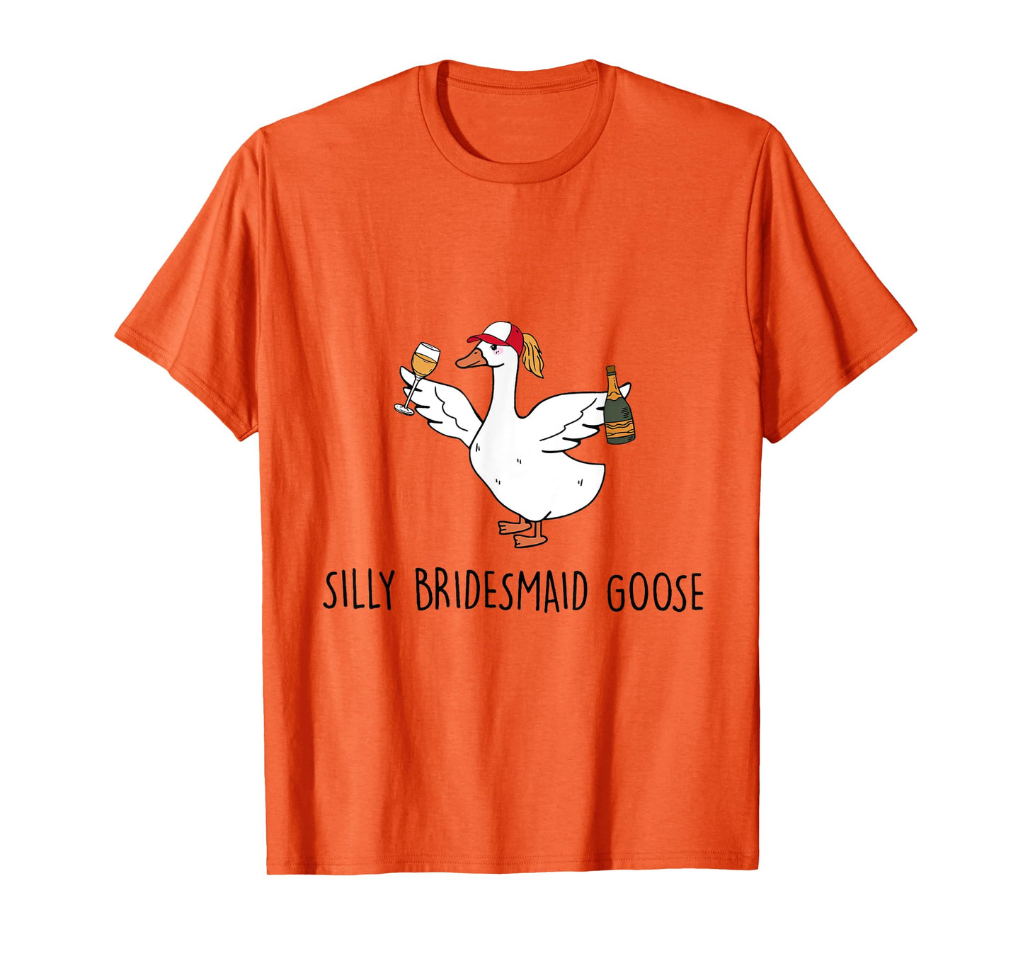 Silly Bridesmaid Goose Wedding Drinking T-Shirt