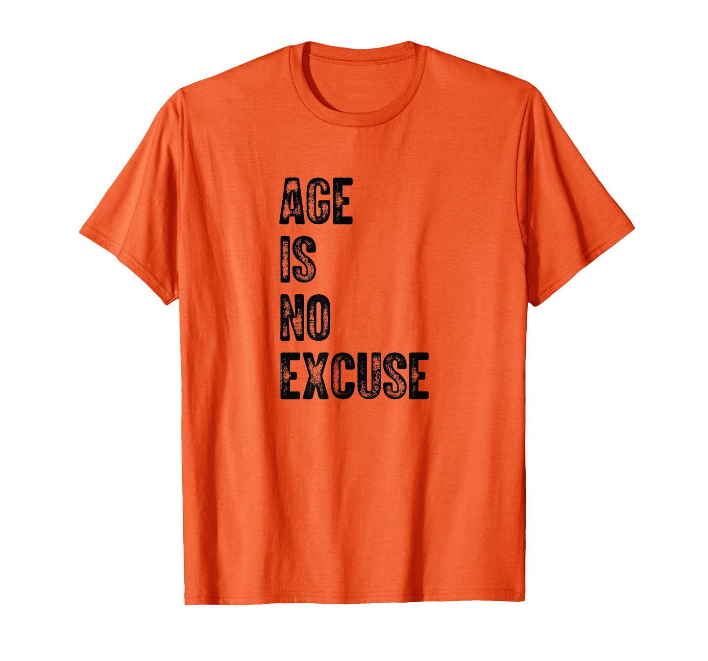 Age is No Excuse Exercise Gym Pickleball Funny Senior T-Shirt