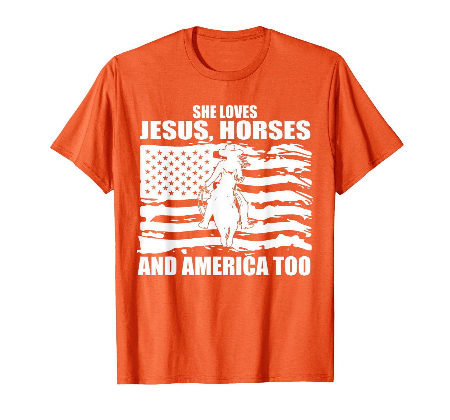 She Loves Jesus Horses And America Too Horseback Riding T-Shirt