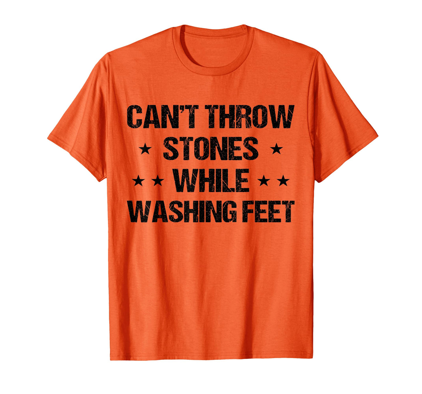 Cant throw stones while washing feet Men Dad Jesus Christian T-Shirt