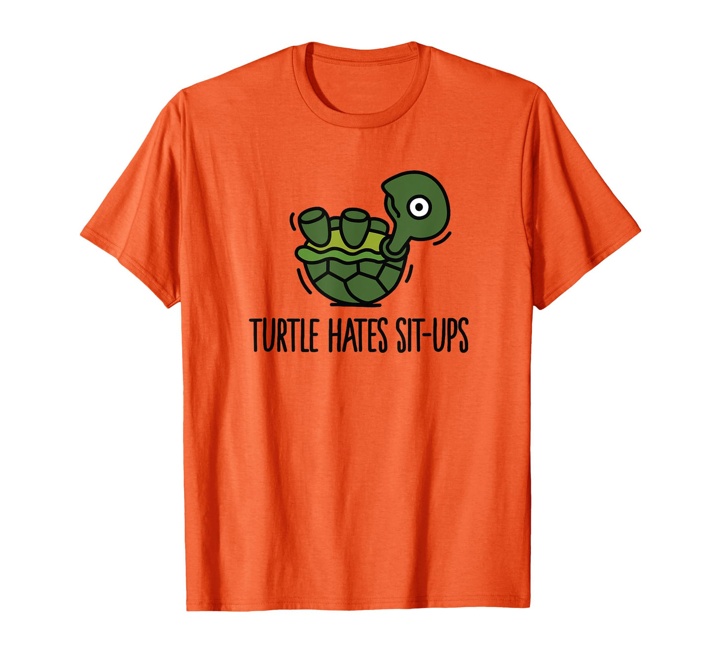 Funny Turtle hates sit-ups abs six-pack workout T-Shirt T-Shirt