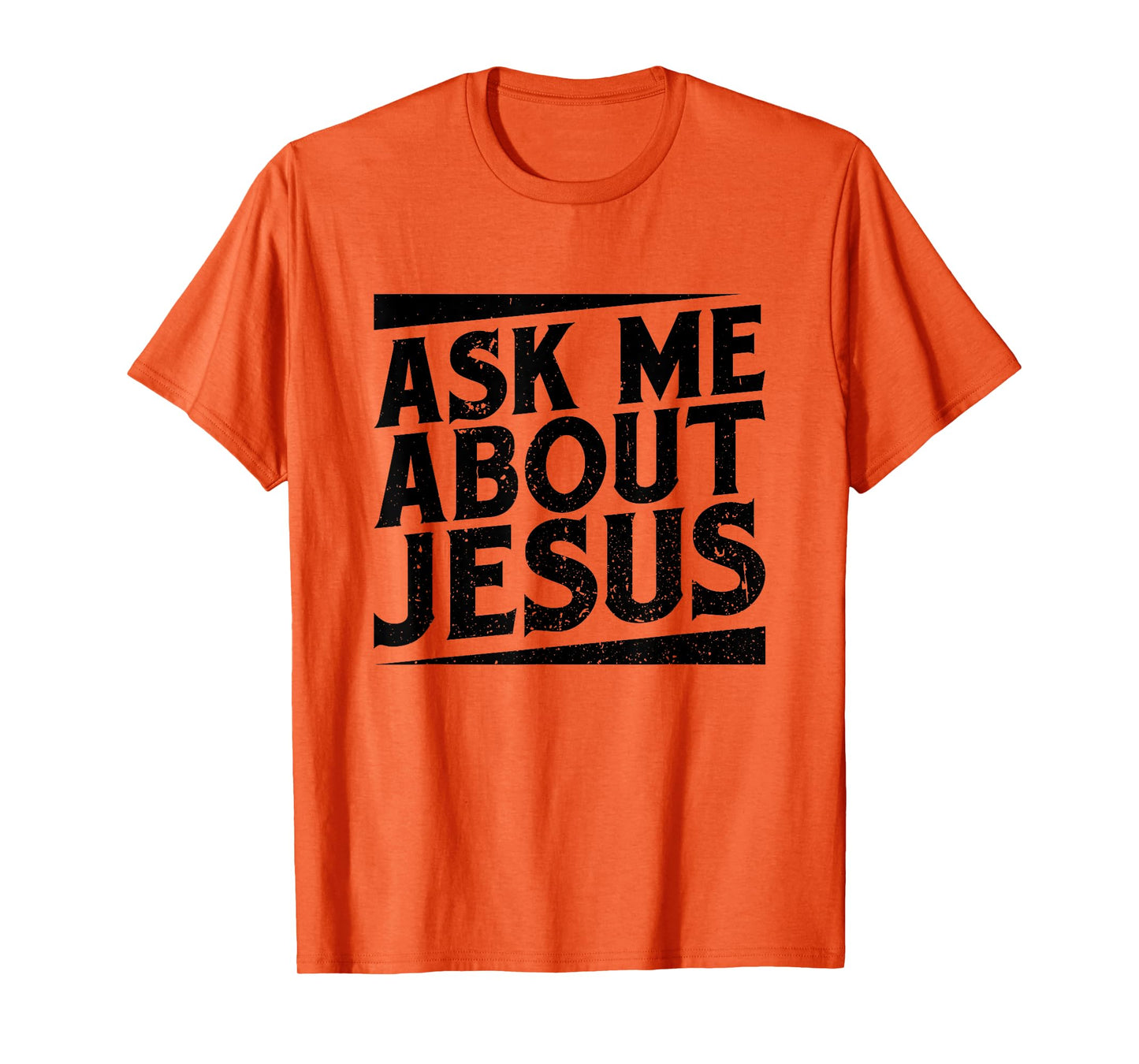 Christianity Ask Me About Jesus Christian T-Shirt