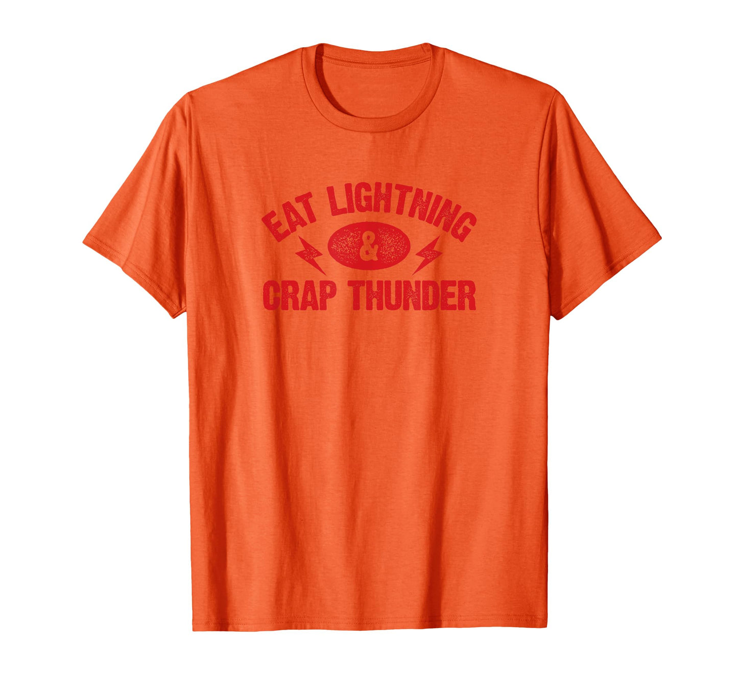 Eat Lightning & Crap Thunder TShirt Funny Gym Saying Shirt T-Shirt