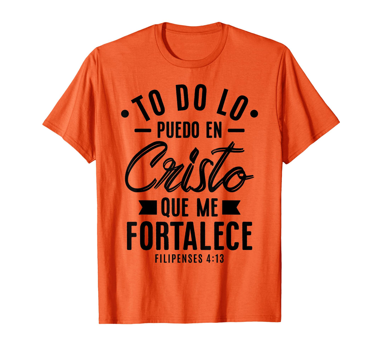 Camisetas Cristianas en espanol Frases Biblia Filipense 4:13 T-Shirt