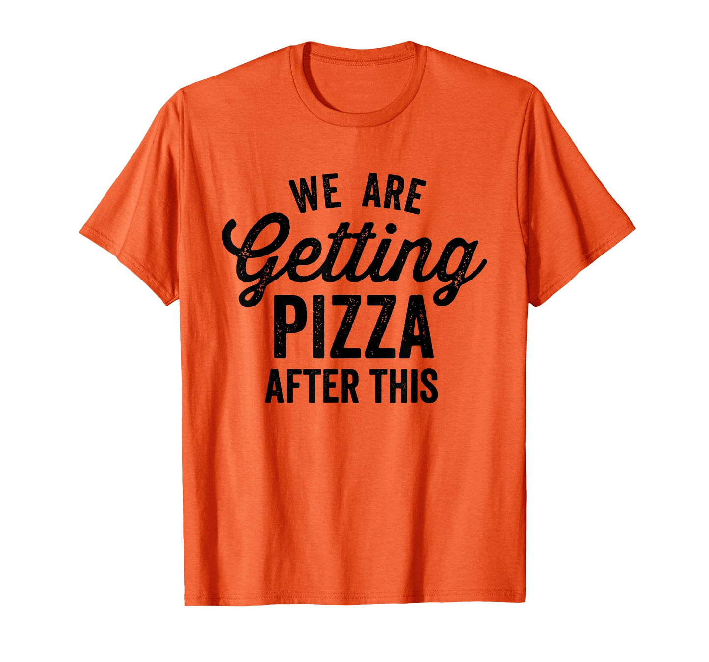 We Are Getting Pizza After This Funny Saying Gym Vintage T-Shirt