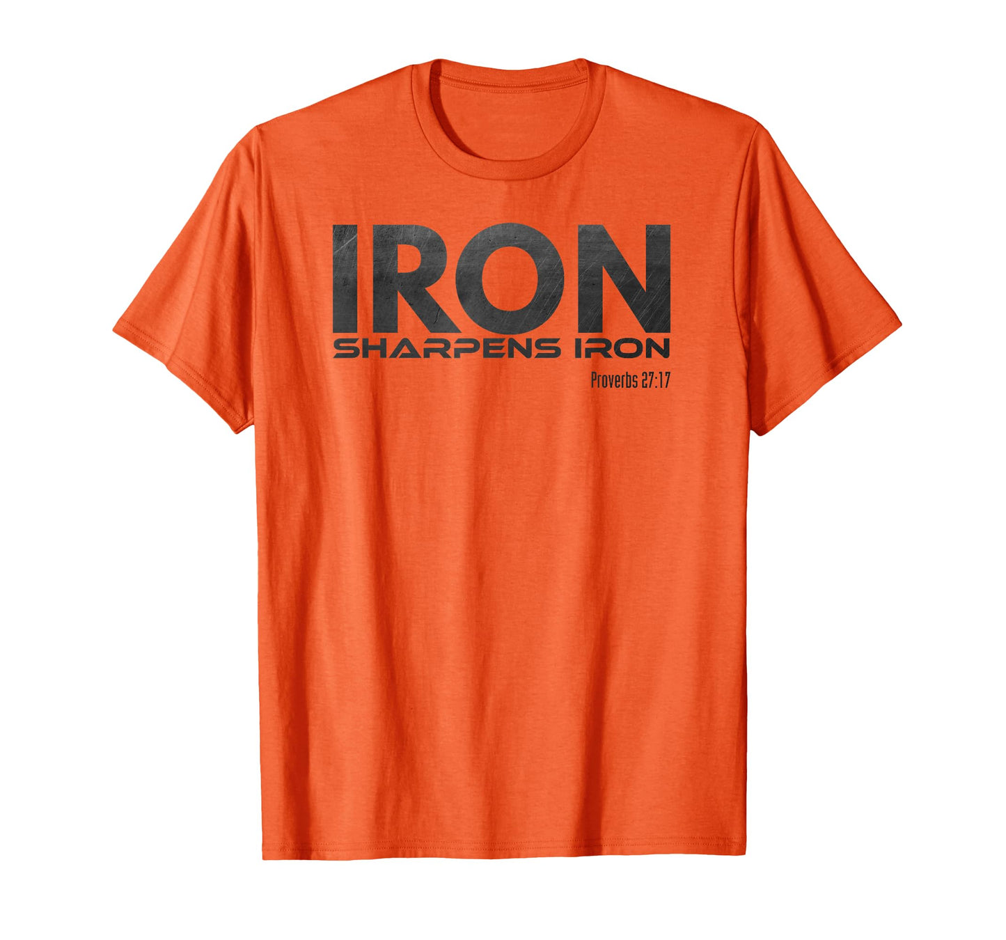 Iron Sharpens Iron T-Shirt