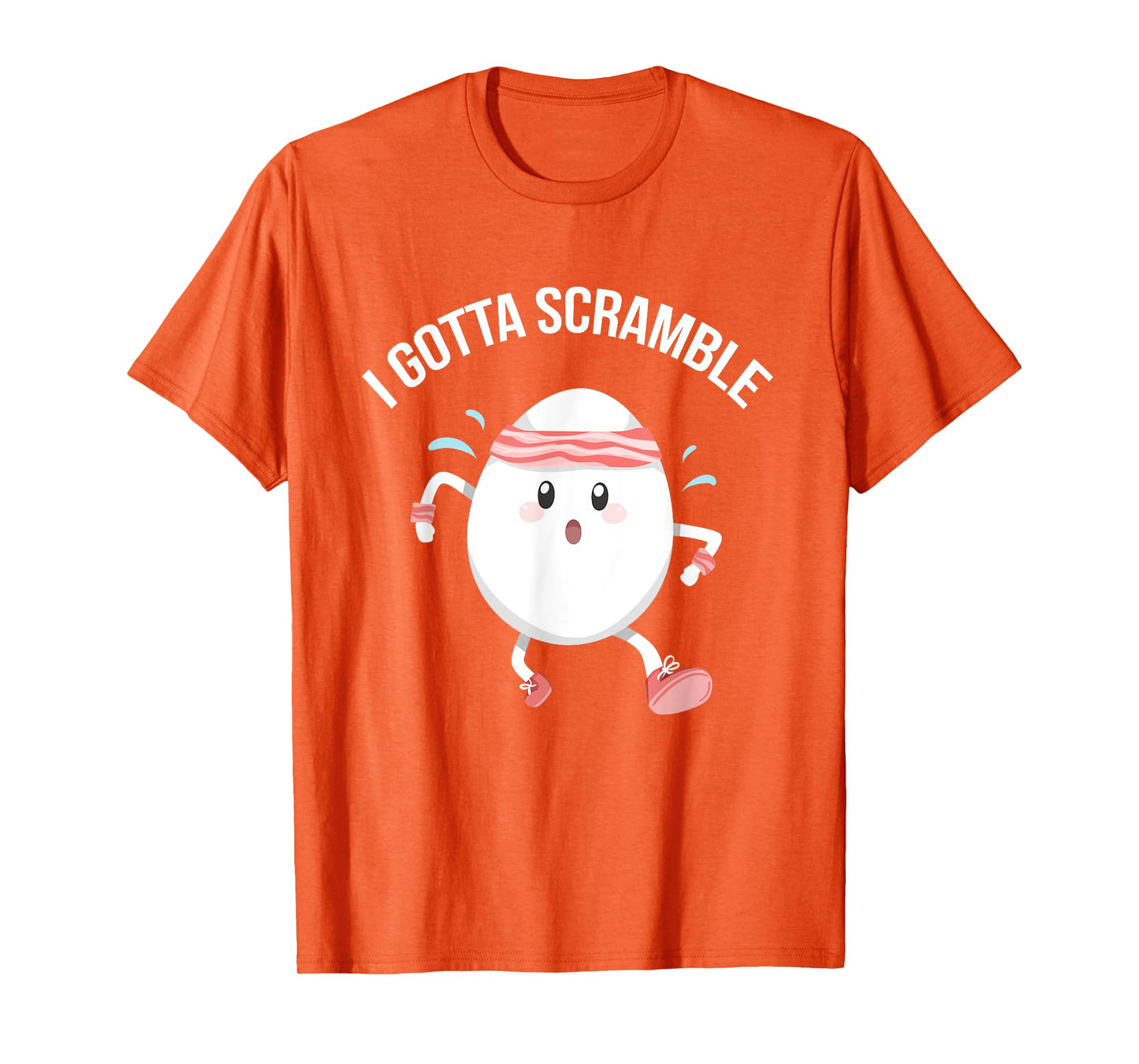 Egg Exercise Gift Tees I Gotta Scramble Egg Funny Food Pun Gym Workout T-Shirt