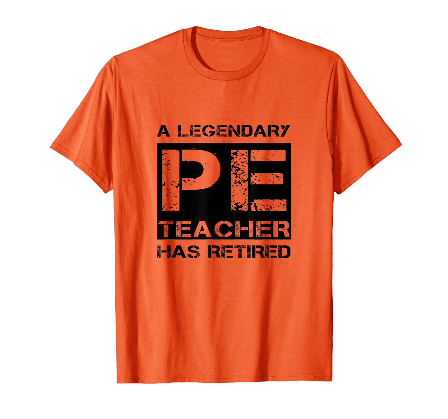 A Legendary PE Teacher Has Retired Physical Education Quote T-Shirt