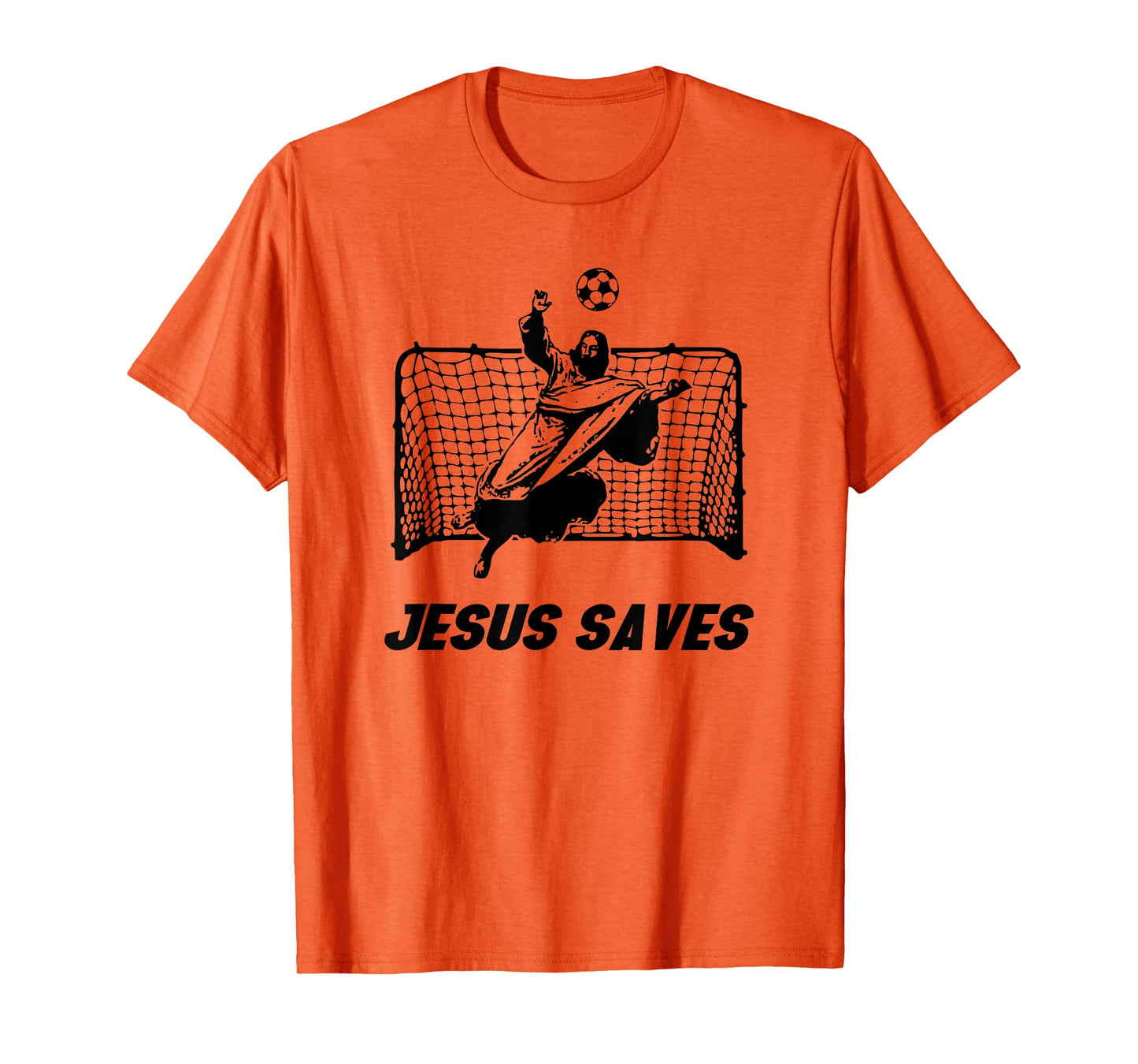 Jesus Saves Jesus Saved Soccer Goal goalie T-Shirt