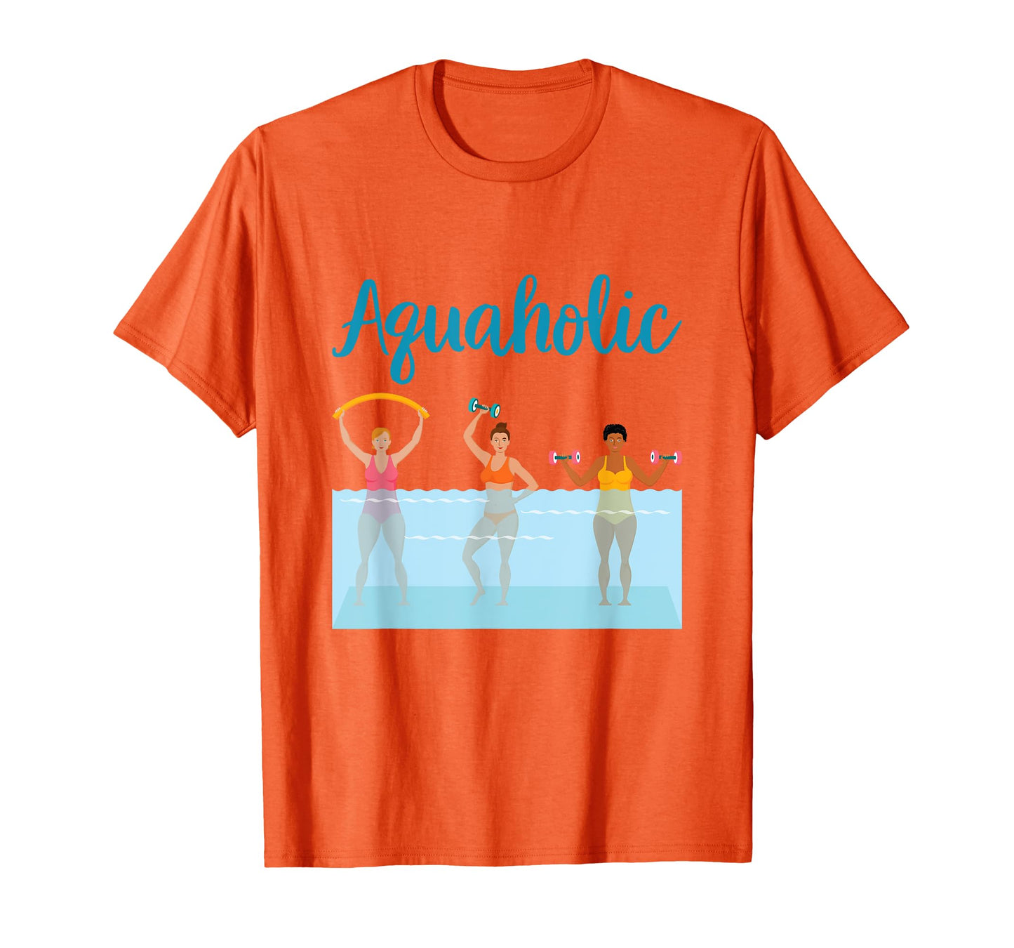 Aquaholic Water Aerobics Aquatic Fitness Waterobics Women T-Shirt