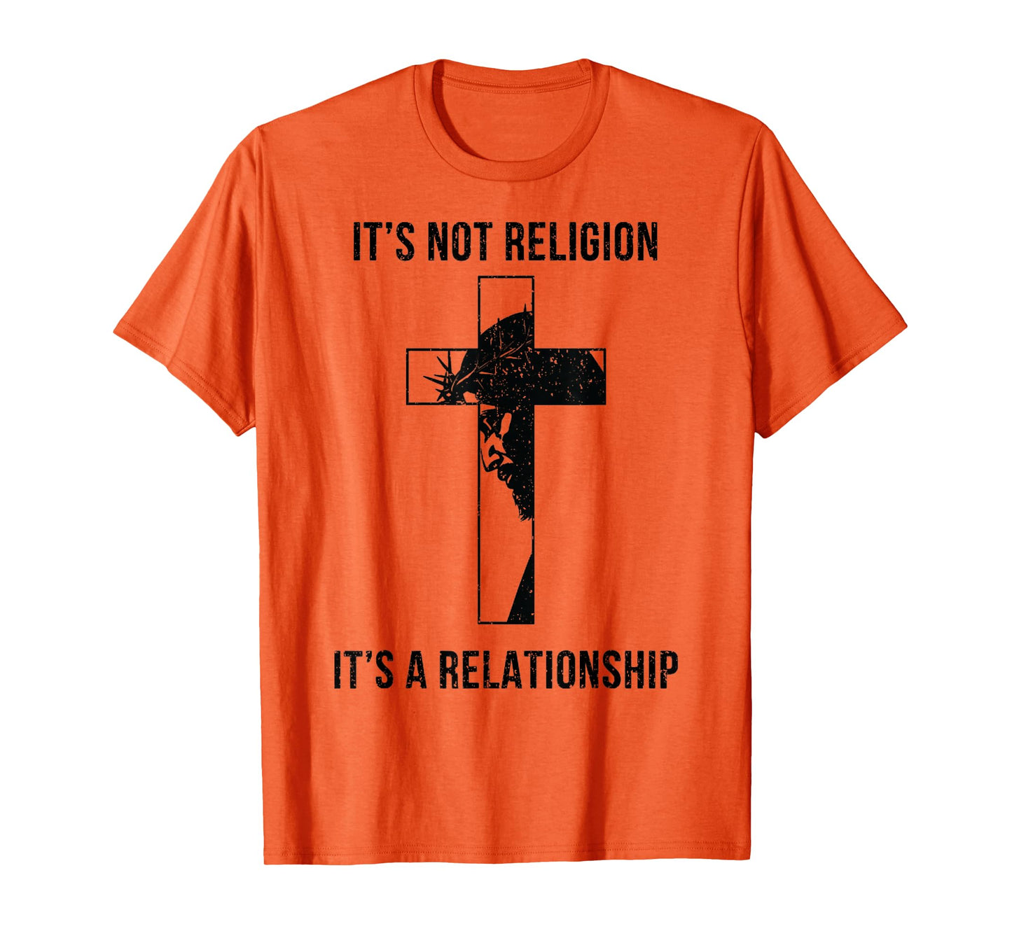 It's Not A Religion It's A Relationship Christian T-Shirt