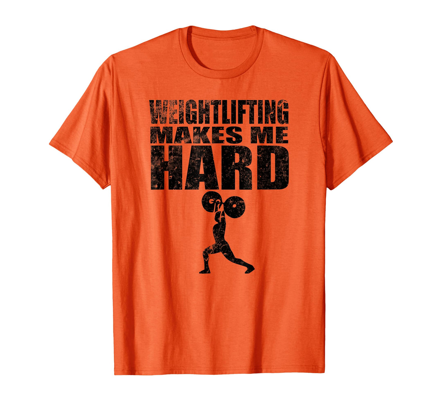 Weightlifting Makes Me Hard funny fitness T-Shirt