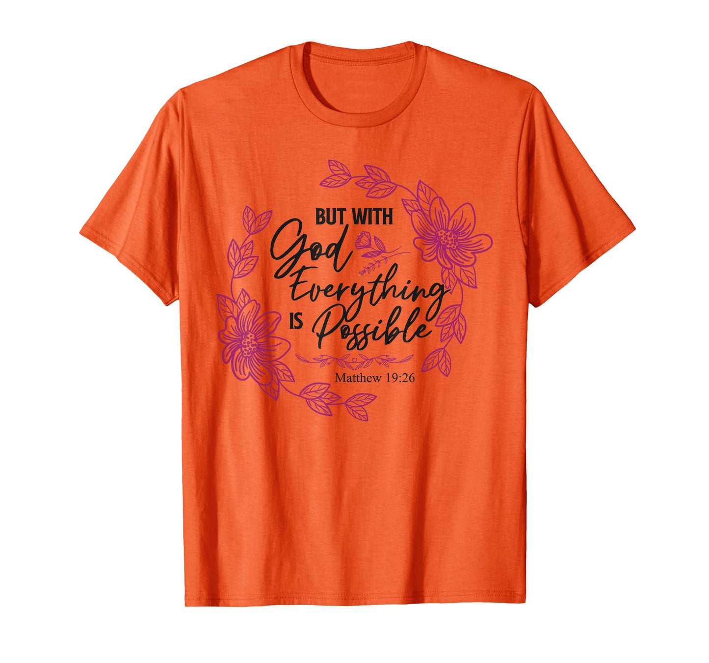 Christian Bible Verse Faith God Matthew 19:26 But With God T-Shirt