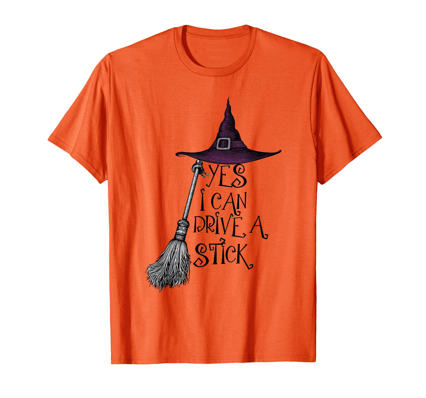 Yes I Can Drive A Stick Funny Halloween Witch Spooky Season T-Shirt