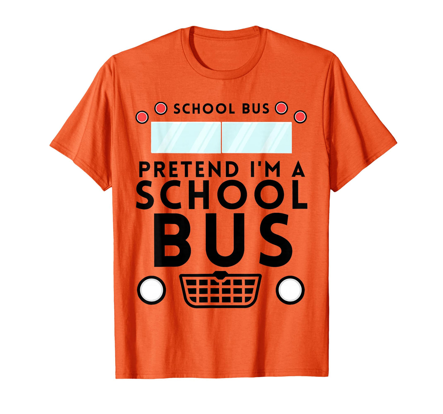 Pretend I'm Schoolbus Costume Funny Halloween Men Women Kids T-Shirt