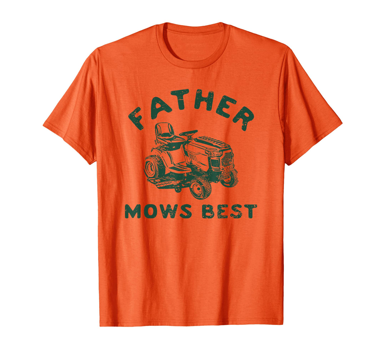 father mows best T-Shirt