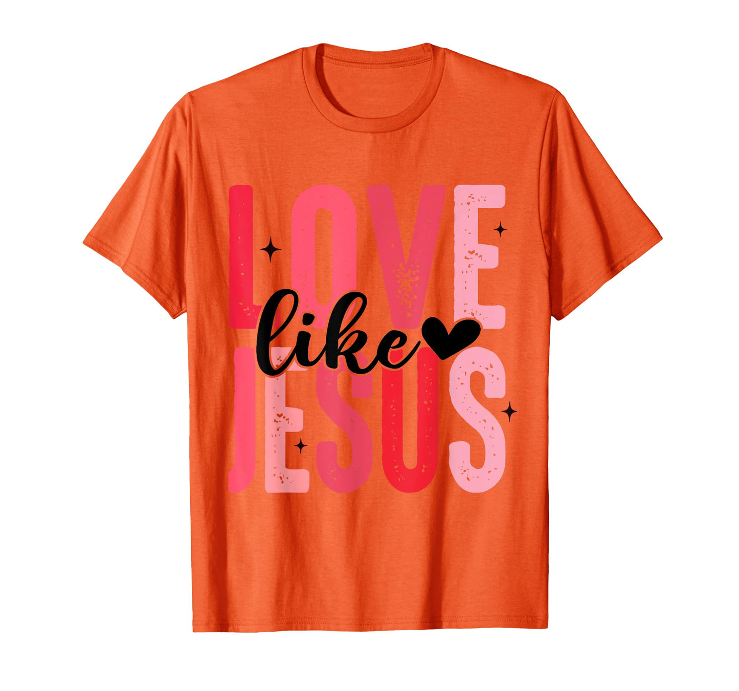 Love Like Jesus Christian Valentines Day Kids Girls Women T-Shirt
