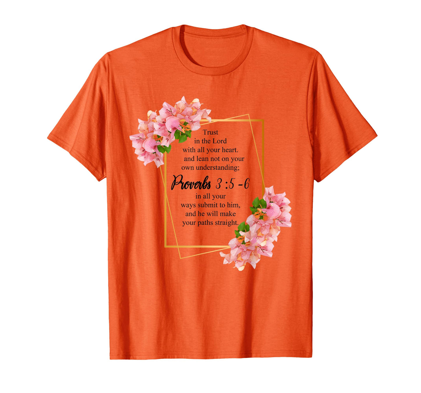 Proverbs 3:5-6 Bible Verse Religious Christian Men and Women T-Shirt
