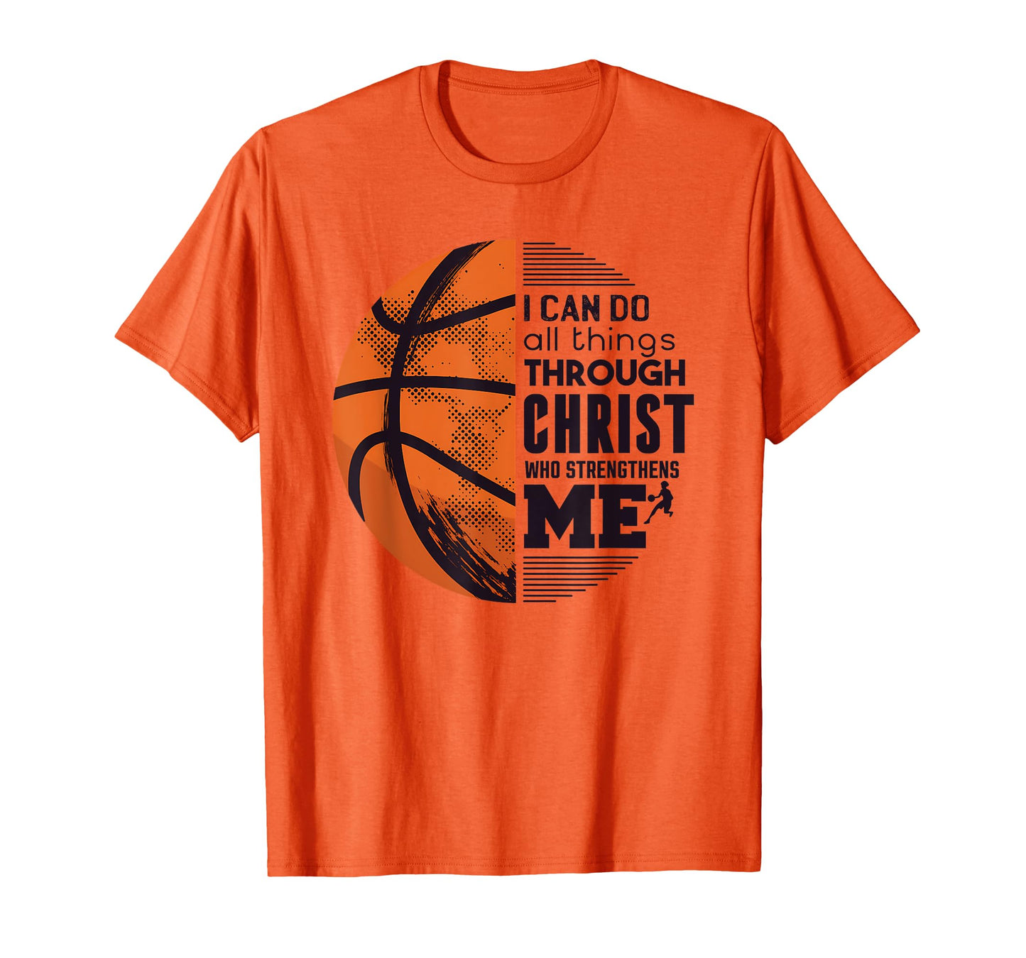 Funny I Can Do All Things Through Christ Basketball Tee T-Shirt