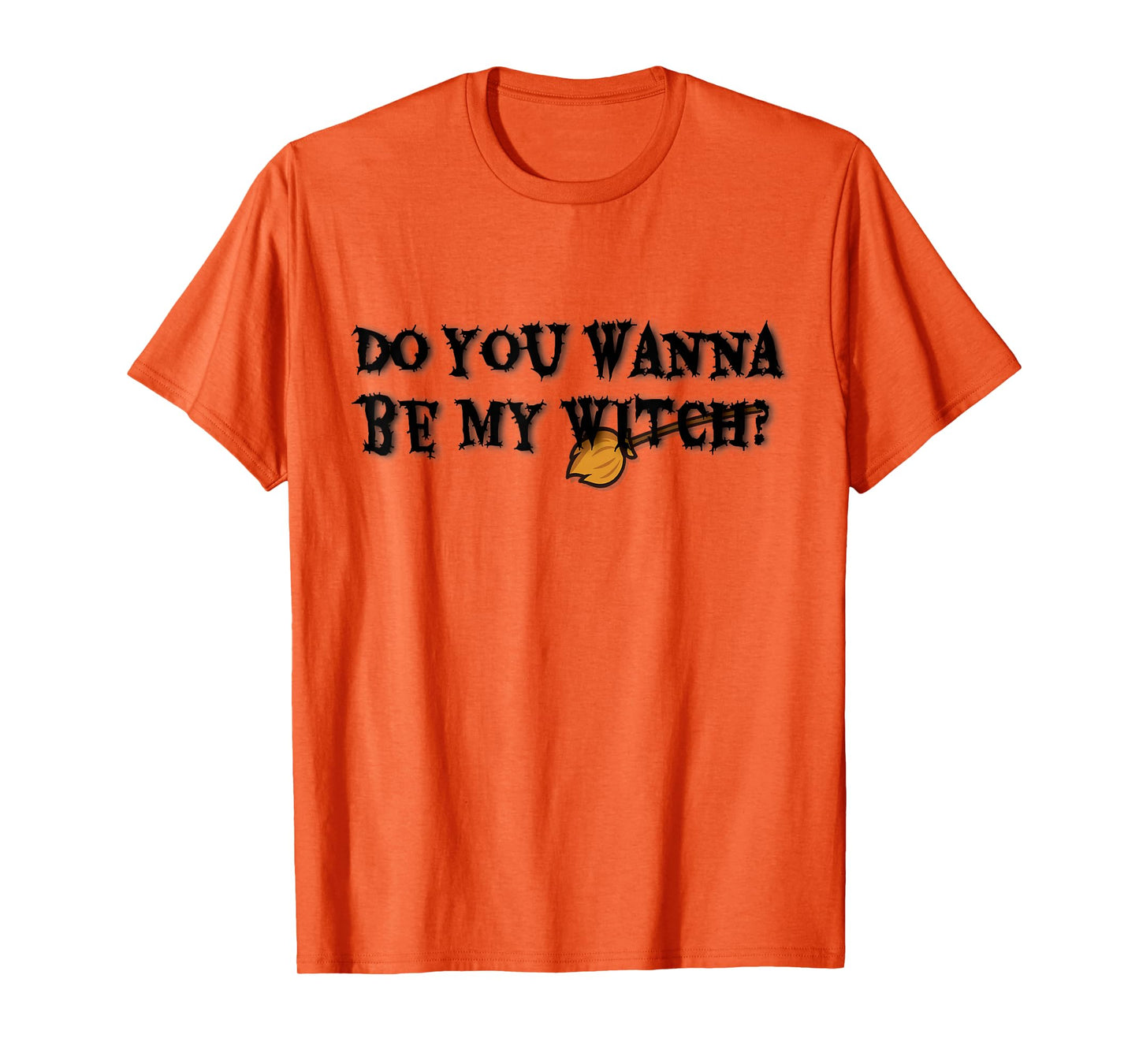Do You Wanna Be My Witch Funny Halloween Costume T-Shirt