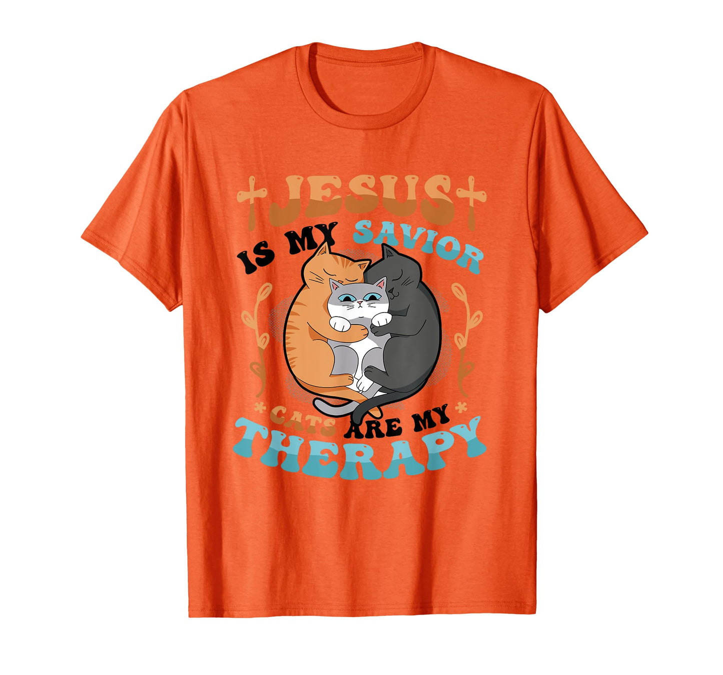 Jesus Is My Savior Cats Are My Therapy Cats & Jesus T-Shirt