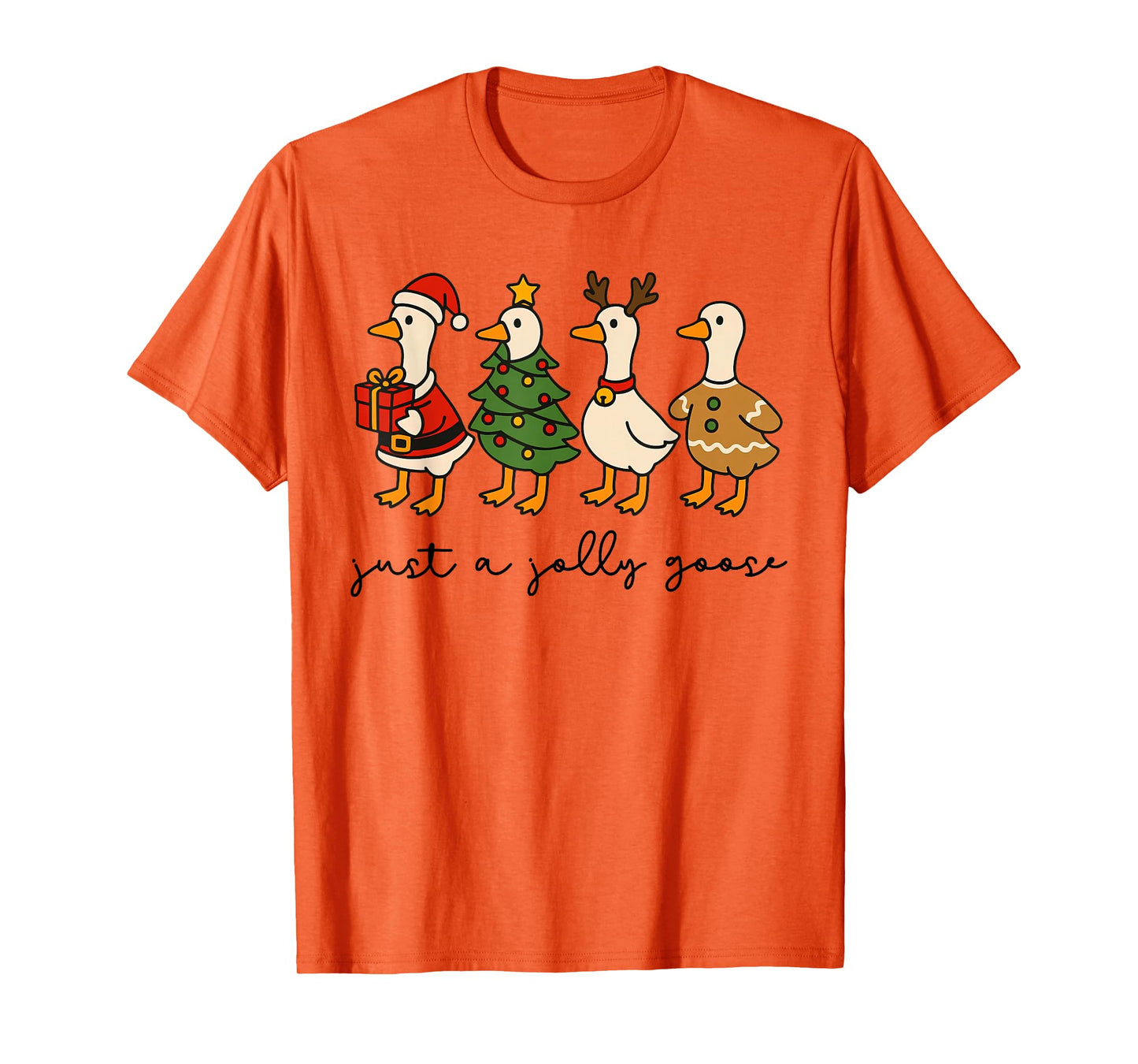 Just A Jolly Goose Funny Goose Santa Reindeer Cute Christmas T-Shirt
