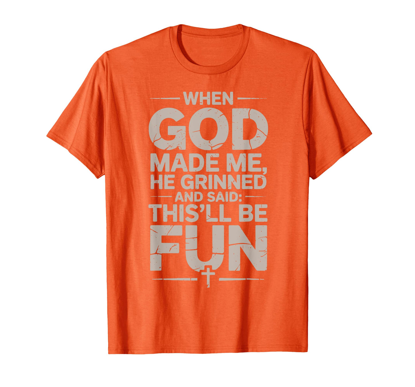 Toddler When God Made Me He Grinned and Said Men Son Brother T-Shirt