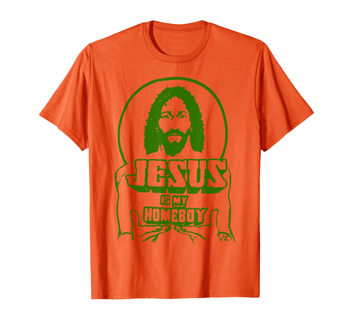 Jesus Is My Homeboy Orange Green Yellow