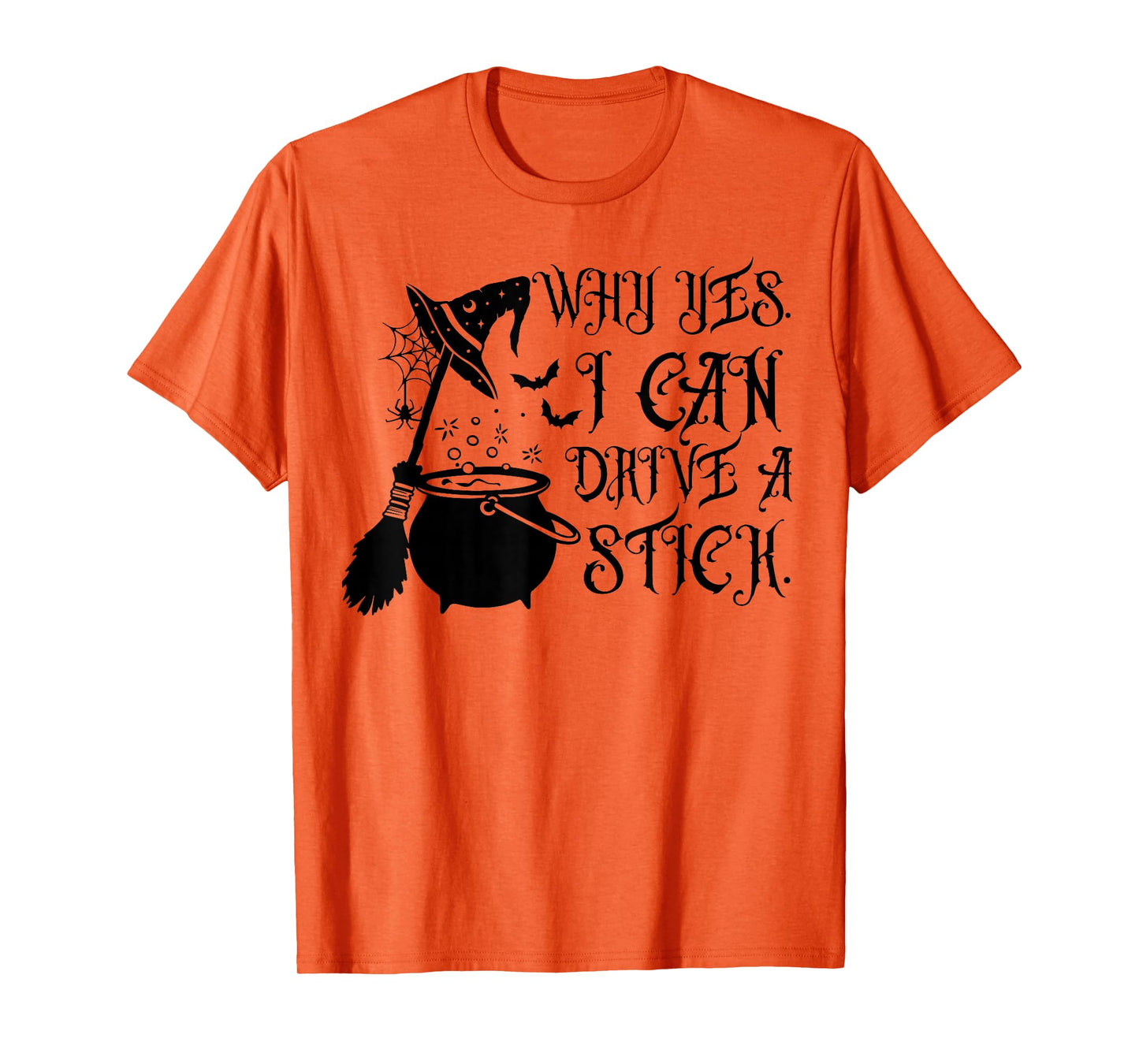 Yes I Can Drive A Stick Funny Halloween Spooky Witch T-Shirt