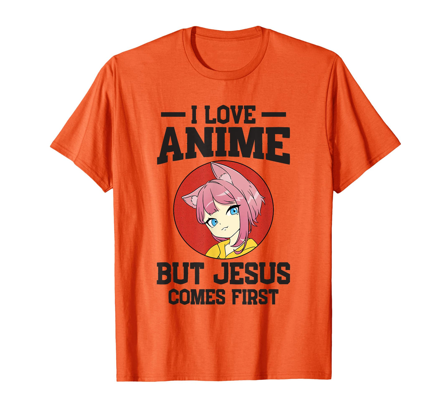 I Love Anime but Jesus comes First T-Shirt