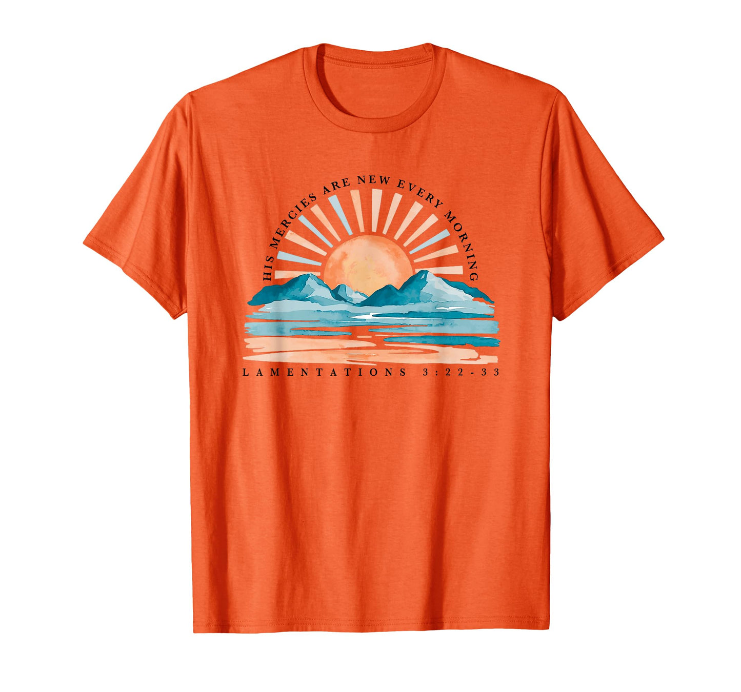 His Mercies Are New Every Morning T-Shirt