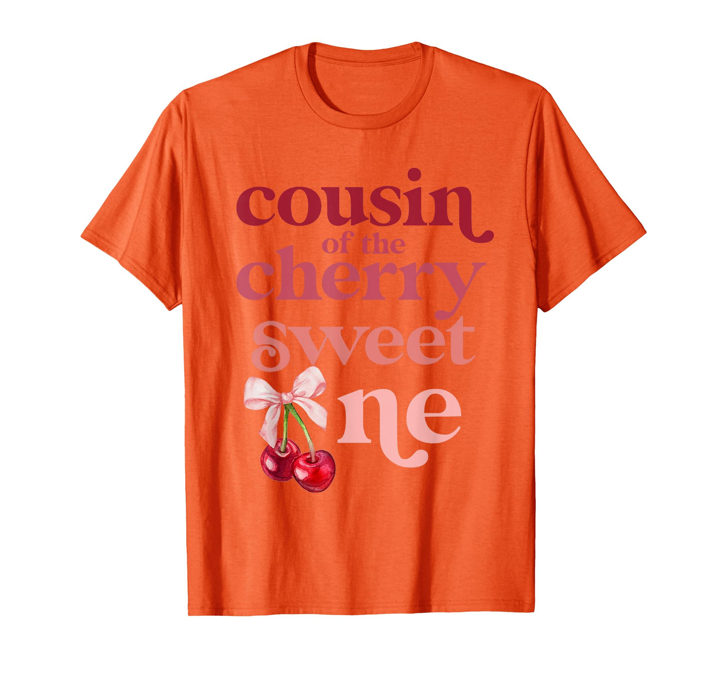 Cousin of the Cherry Sweet One Coquette First Birthday 1st T-Shirt