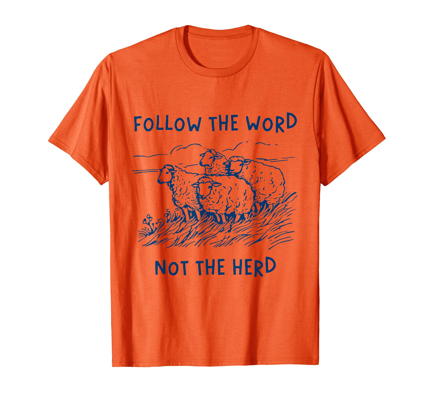 Follow the word not the herd sheep T-Shirt