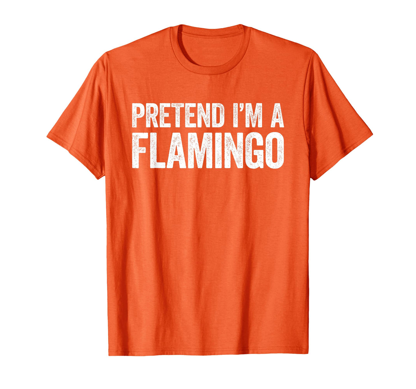 Pretend I'm A Flamingo Shirt Adult Kids Men Women Costume T-Shirt