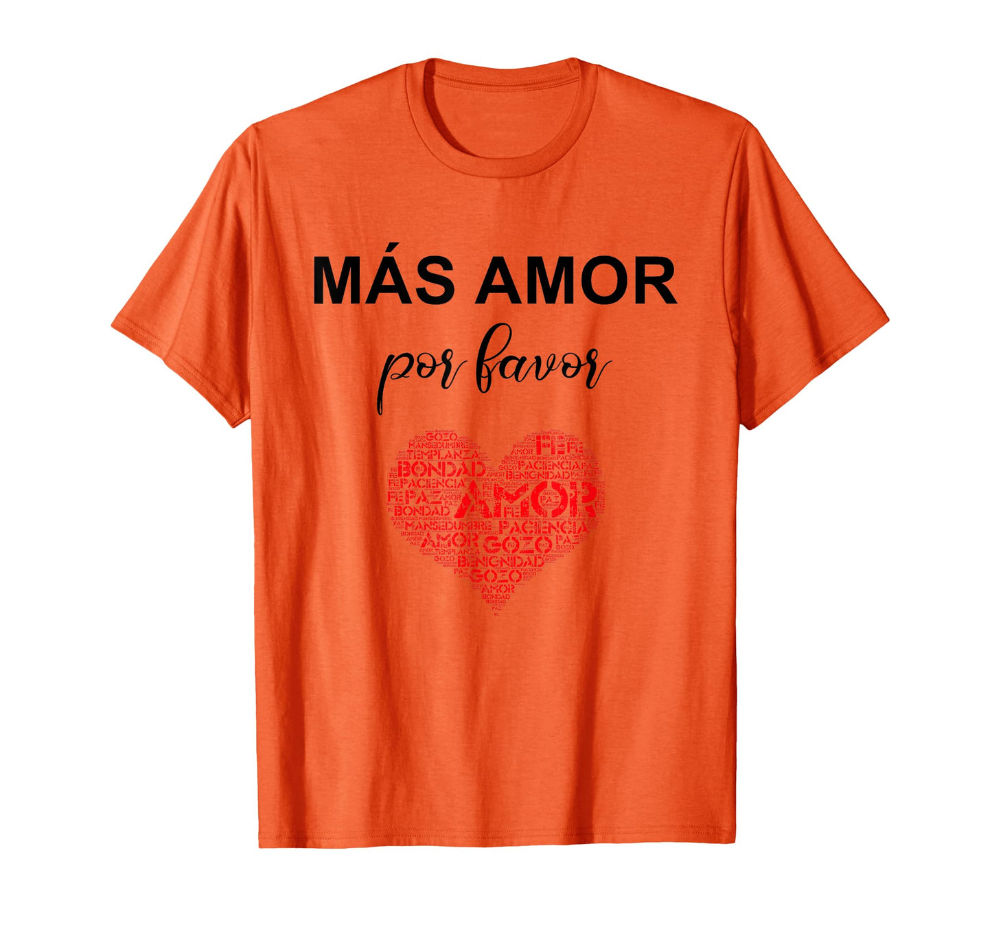 MAS AMOR por favor Christian fruit of the spirit bible T-Shirt