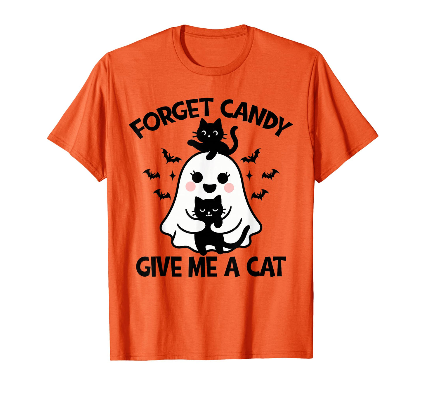 Halloween Forget Candy Give Me Cat Costume Women Men Kids T-Shirt