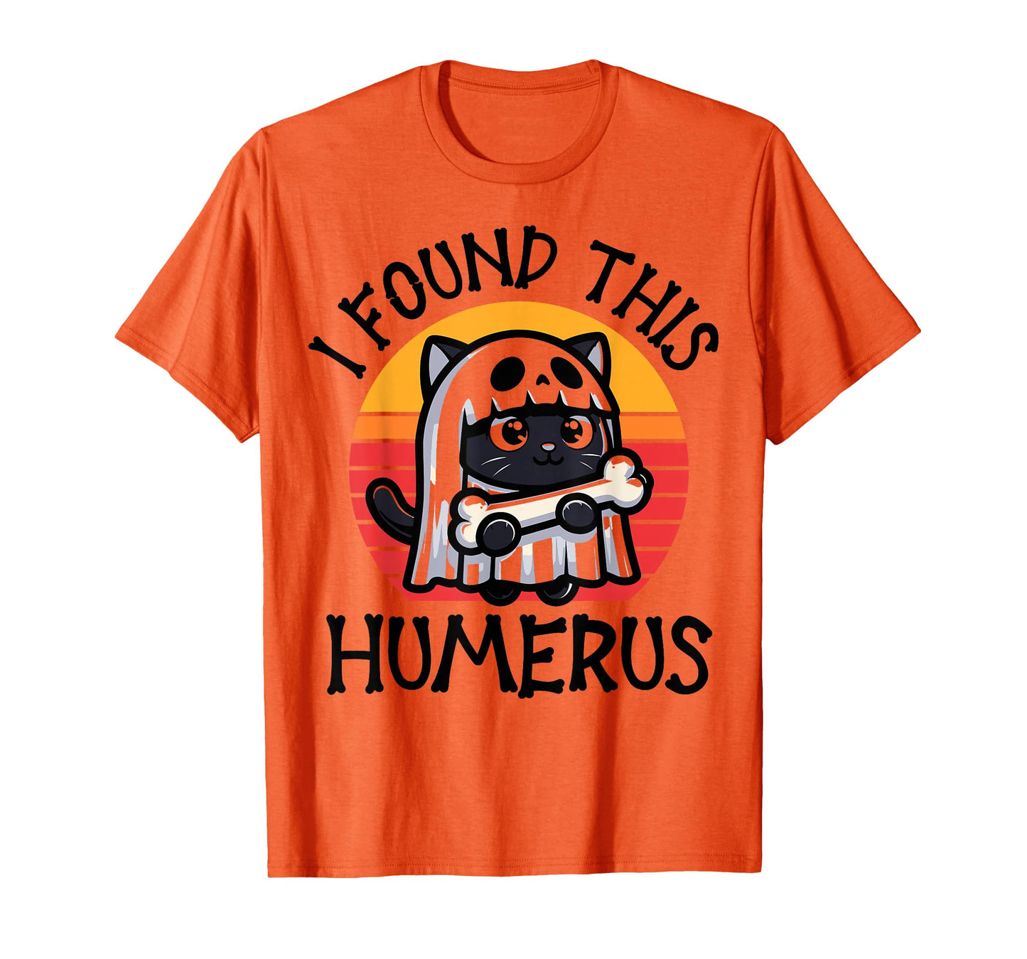 I Found This Humerus - Funny Cat Halloween T-Shirt