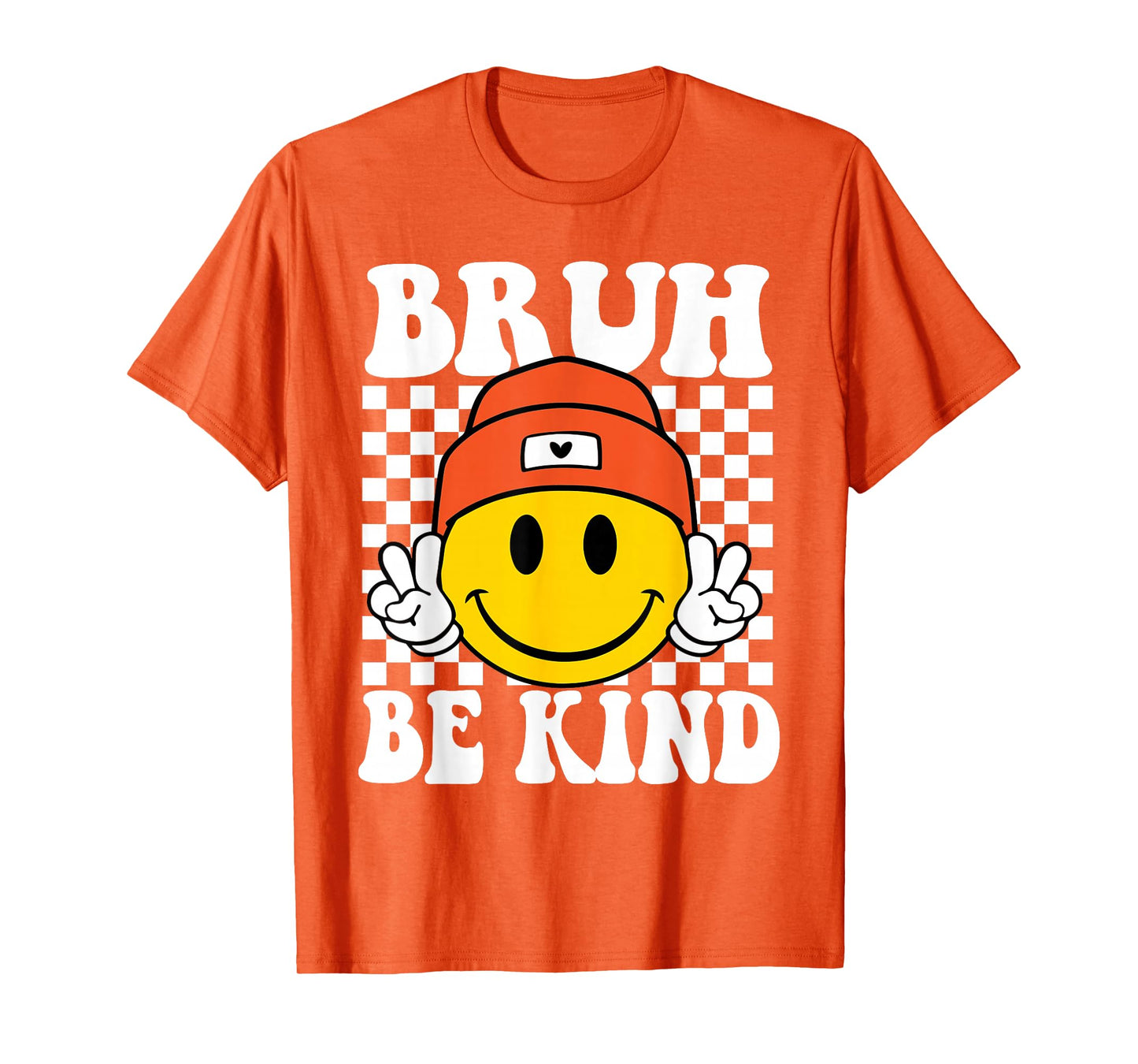 Bruh Be Kind Unity Day Orange Anti Bullying Kindness T-Shirt