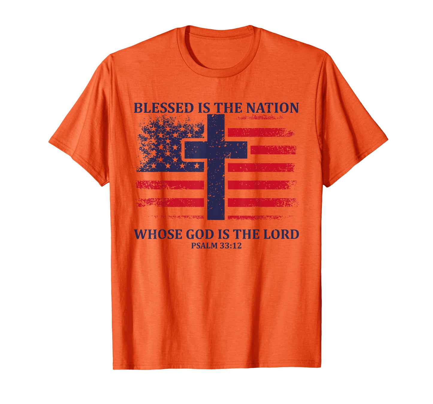 Blessed Is The Nation Whose God Is The Lord American Flag T-Shirt