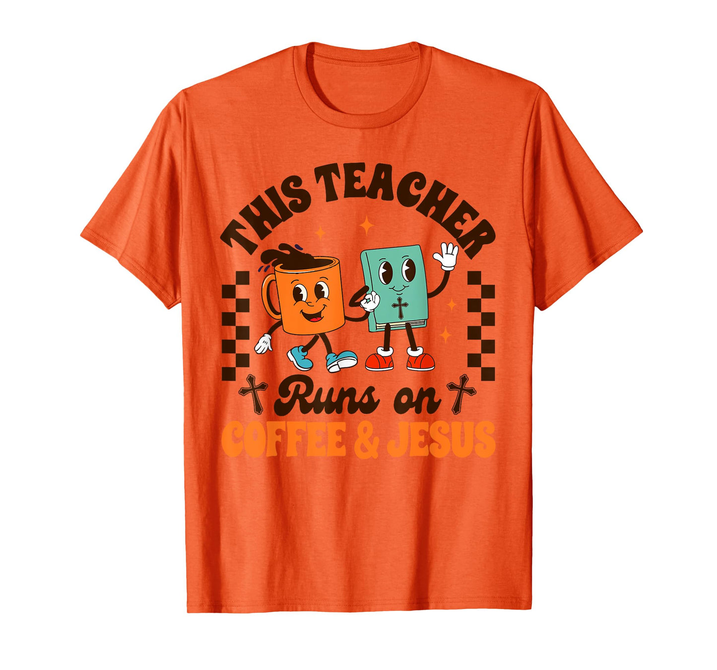 Jesus & Coffee Lover This Teacher Runs On Coffee & Jesus T-Shirt