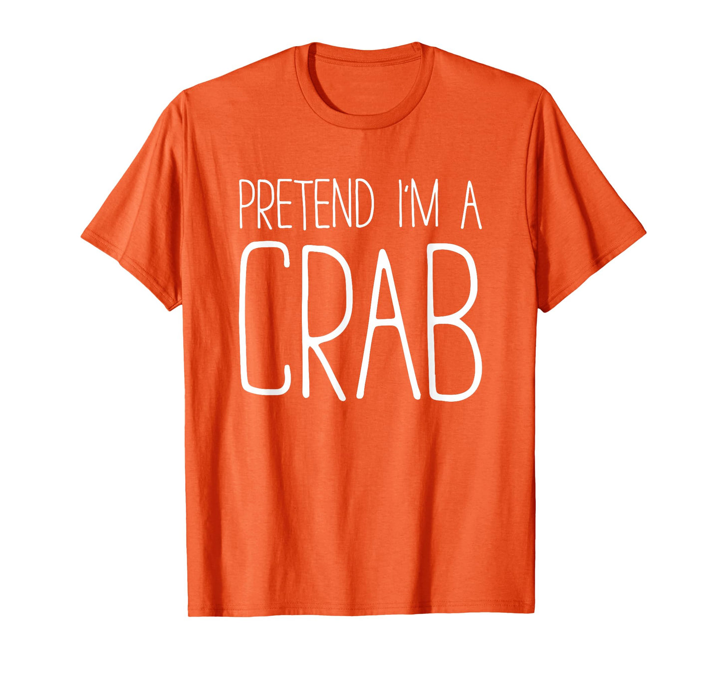 Pretend I'm A Crab Shirt Adult Kids Men Women Costume T-Shirt